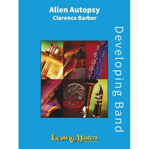 Alien Autopsy by Clarence E. Barber for Band - Score, LudwigMasters Publications, 1 Page