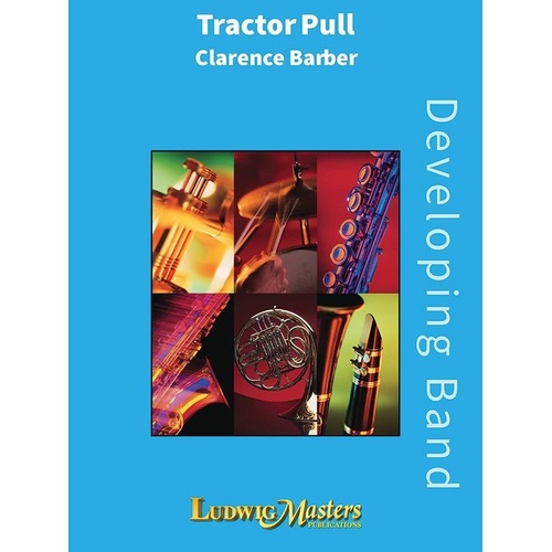 Tractor Pull for Concert Band by Clarence E. Barber