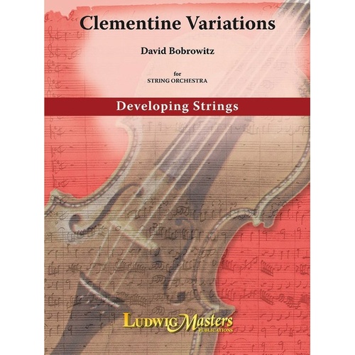 Clementine Variations for String Orchestra by David Bobrowitz, SC/PTS