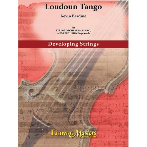 Loudon Tango for String Orchestra by Kevin R. Berdine - SC/PTS