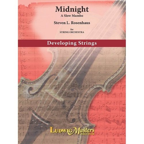 Midnight (A Slow Mambo) for String Orchestra by Steven Rosenhaus