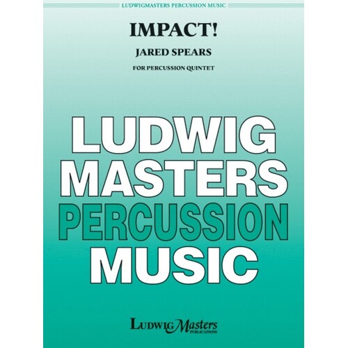 Spears - Impact! For Percussion Quintet (Music Score/Parts) Book