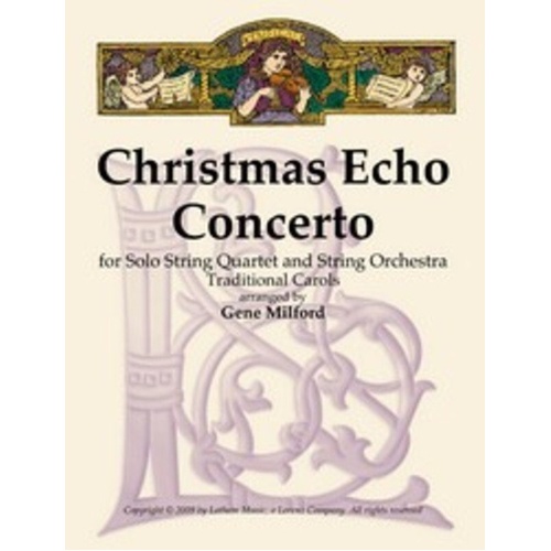 Christmas Echo Concerto String Quartet by Gene Milford for String Orchestra, Grade 2-3, Latham Music