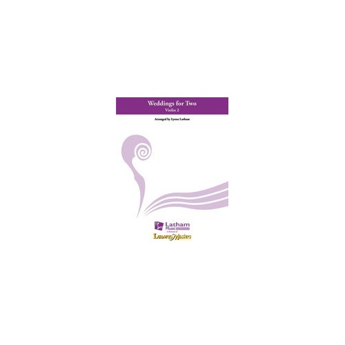 Weddings for Two - Violin 2 Part Arrangement by Lynne Latham