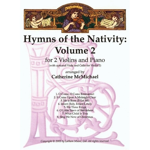 Hymns of Nativity Volume 2 for 2 Violins and Piano Arranged by McMichael