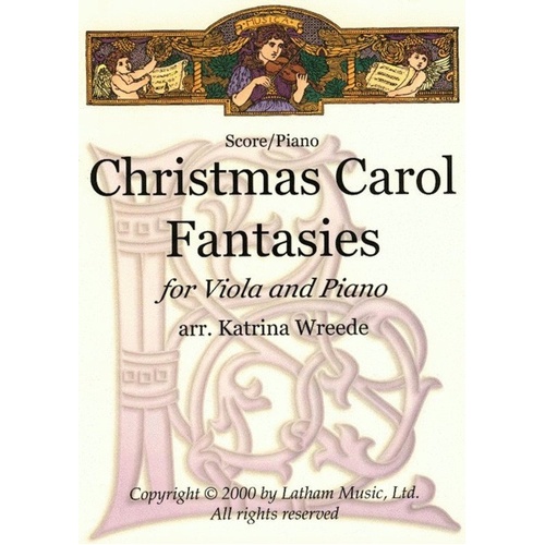 Christmas Carol Fantasies for Viola and Piano Arranged by Katrina Wreede
