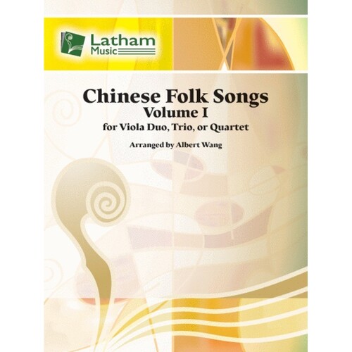 Chinese Folk Songs Vol 1 For 2 3 Or 4 Violas (Music Score/Parts) Book