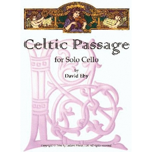 Celtic Passage for Solo Cello by David Eby