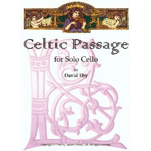 Celtic Passage for Solo Cello by David Eby