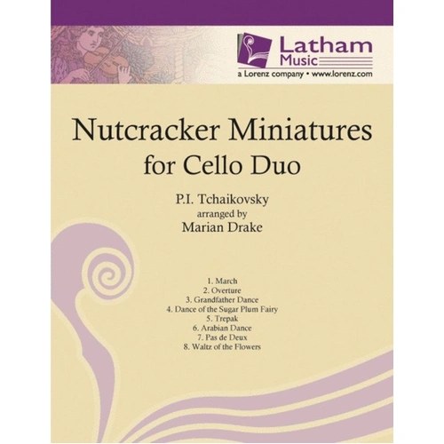 Nutcracker Miniatures for Cello Duo Arranged by Marian Drake