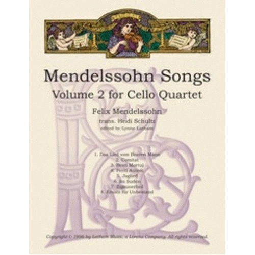 Mendelssohn Songs Vol 2 Arranged for Cello Quartet