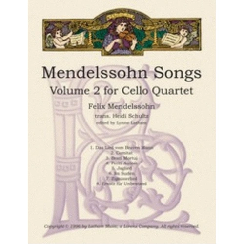 Mendelssohn Songs Vol 2 Arranged for Cello Quartet