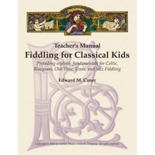 Fiddling For Classical Kids Teachers Manual BK/C