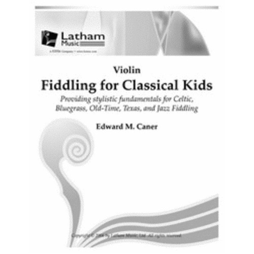 Fiddling For Classical Kids Violin Pt Book