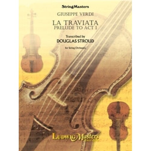 La Traviata Prelude To Act 1 Arr Douglas Set C