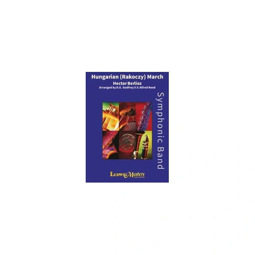 Hungarian March (Rakoczy March) CB4-5 Band Parts by Hector Berlioz, Arranged by Daniel Godfrey, LudwigMasters Publications