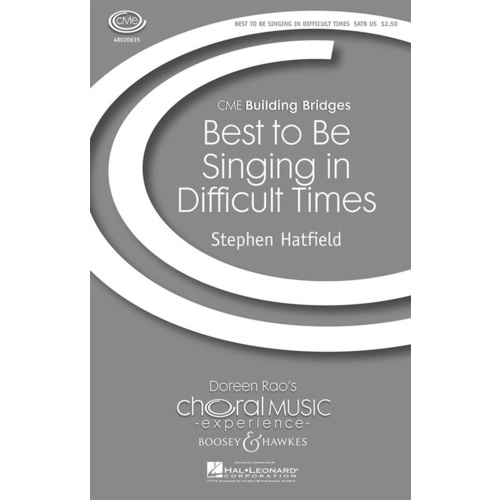 Best To Be Singing In Difficult Times SATB Book