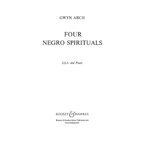 ARCH - 4 Negro Spirituals SSA Choral Score by Gwyn Arch, 32 Pages, Boosey & Hawkes