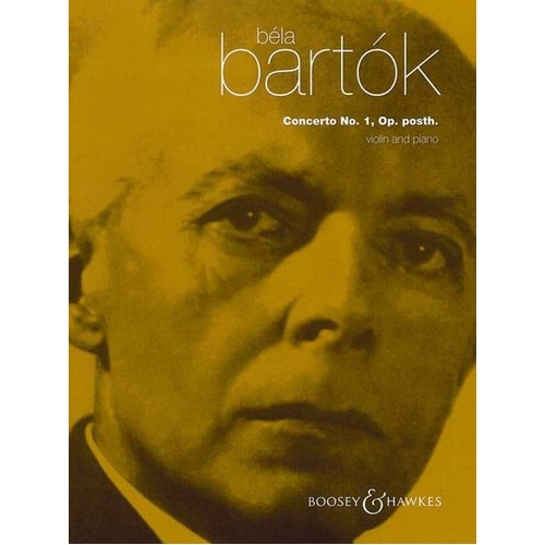 Bartok Violin Concerto No. 1 for Violin and Piano, Op. Posth, 32 Pages, Published by Boosey & Hawkes