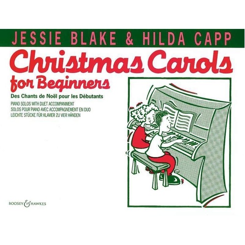 Christmas Carols for Beginners - Piano Sheet Music by Hilda Capp & Jessie Blake, 25 Pages, 13 Traditional Carols with Illustrations