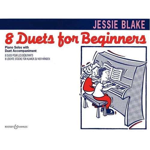 Eight Duets for Beginners by Jessie Blake, Piano Duet, 20 Pages, Boosey & Hawkes
