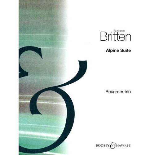 Britten - Alpine Suite Recorder Trio (Softcover Book)