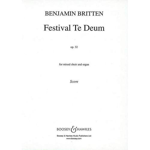 Festival Te Deum Op 32 SATB (Octavo) Book