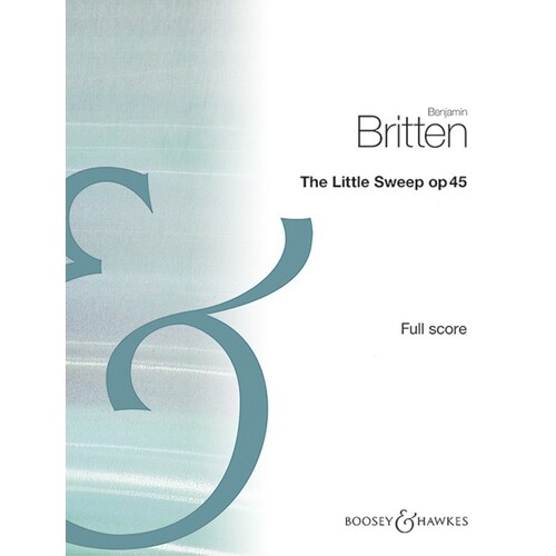 Britten - The Little Sweep Op 45 Full Score Book
