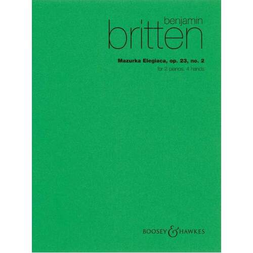 Britten - Mazurka Elegiaca Op 23 2Piano/4Hds (Softcover Book)