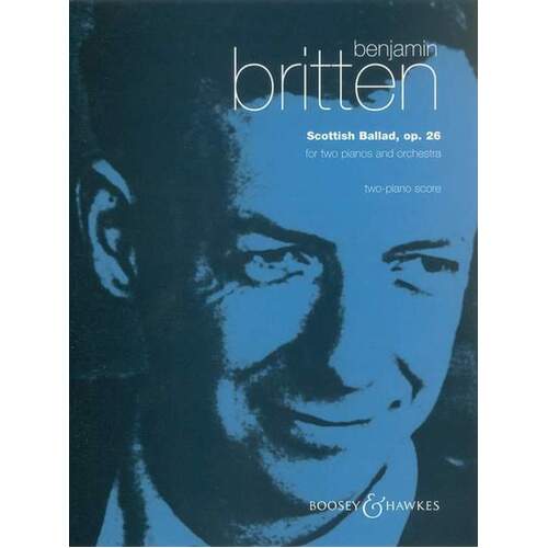 Britten - Scottish Ballad Op 26 2Piano/4Hds (Softcover Book)
