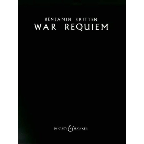 War Requiem Op 66 Latin English Vocal Score by Benjamin Britten, 188 Pages, Choral, Boosey & Hawkes