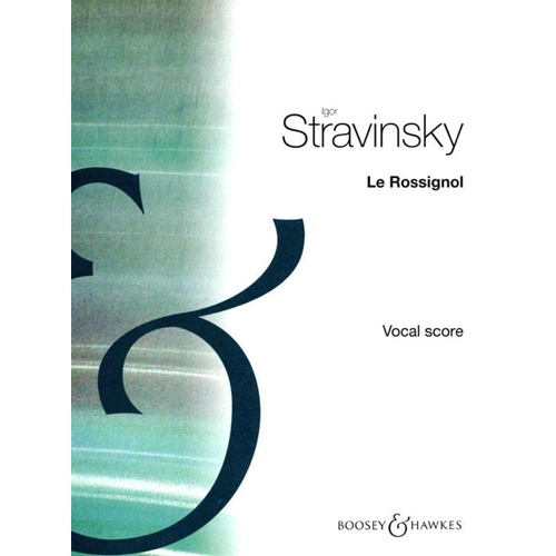 Stravinsky - Le Rossignol Vocal Score, 98 Pages, Boosey & Hawkes