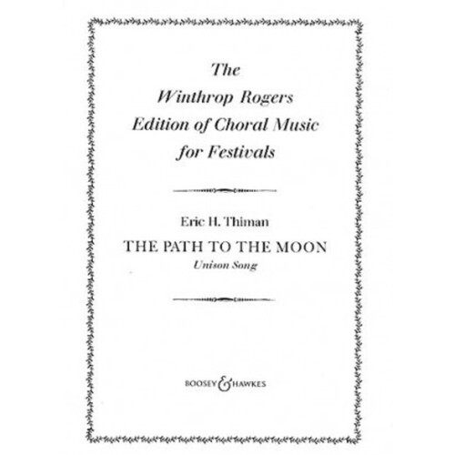 Thiman - The Path To The Moon Unison Song (Octavo) Book