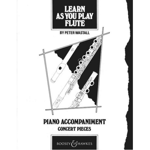 Learn As You Play Flute Piano Accompaniment by Peter Wastall, Boosey & Hawkes, 20 Pages