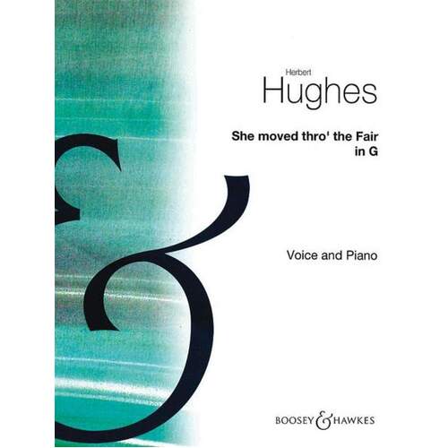 Hughes - She Moved Thro The Fair In G Voice/Piano (Softcover Book)