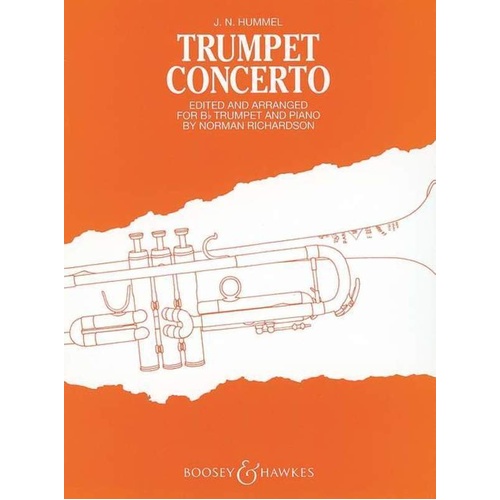Hummel Trumpet Concerto for Bb Trumpet and Piano, Edited by Norman Richardson, Boosey & Hawkes, 48 Pages