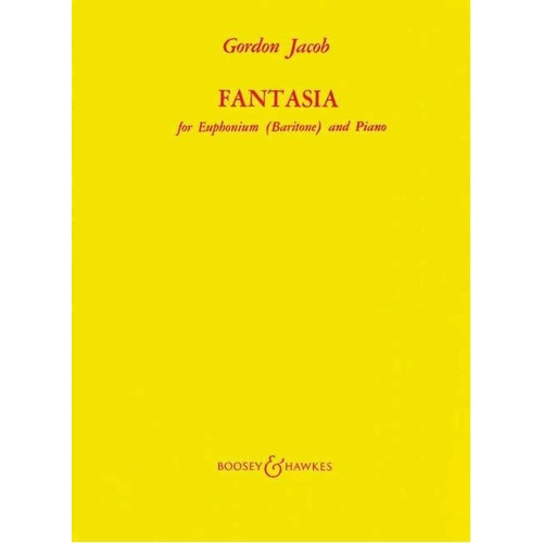 Jacob - Fantasia for Euphonium (Baritone) and Piano, 28 Pages, Boosey & Hawkes