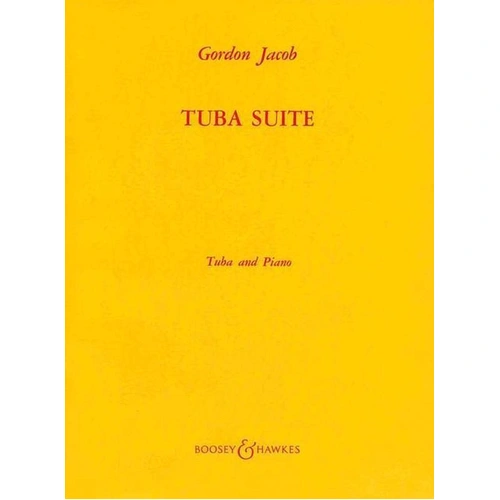 Gordon Jacob Tuba Suite for Tuba and Piano, 30 Pages, Boosey & Hawkes