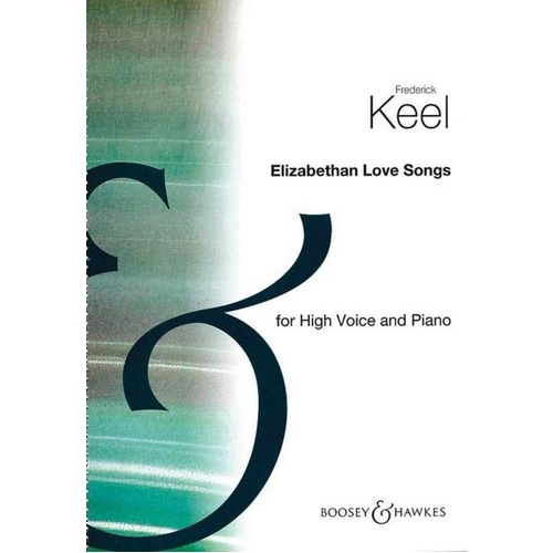 Elizabethan Love Songs Vol. 1 for High Voice and Piano by Frederick Keel