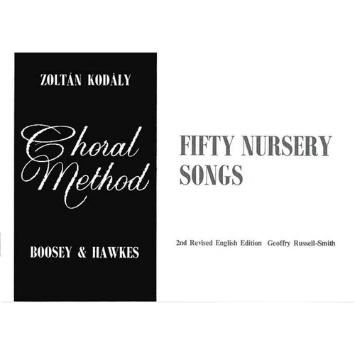 Kodaly - 50 Nursery Songs by Zoltan Kodaly, Boosey & Hawkes, Choral Method, Sol-fa Notation, Unaccompanied Part Singing