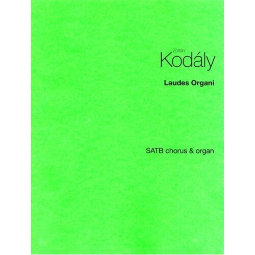 Kodaly - Laudes Organi SATB/Organ (Softcover Book)