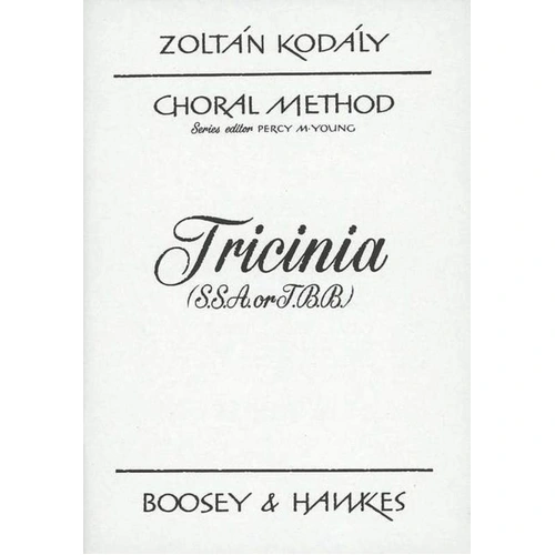 Kodaly - Tricinia SSA or TBB Choral Method Vol. 12, Zoltan Kodaly, Boosey & Hawkes, 44 Pages