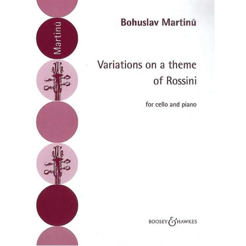 Bohuslav Martinu Variations on a Theme of Rossini for Cello and Piano, 20 Pages, Boosey & Hawkes