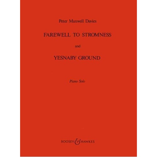 Farewell to Stromness and Yesnaby Ground Piano Solo by Peter Maxwell Davies