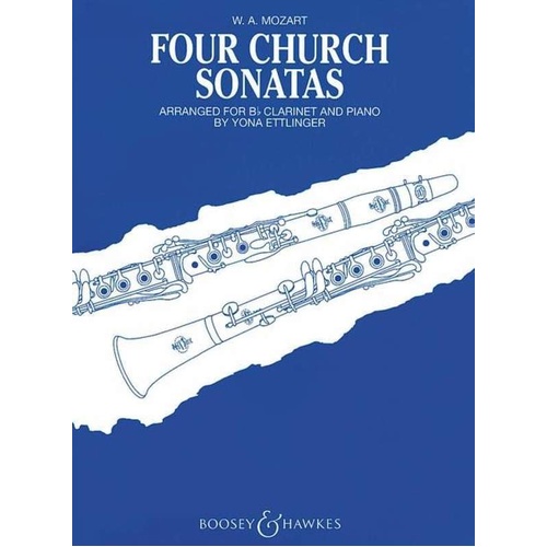 Mozart Four Church Sonatas for Clarinet and Piano, K.67, K.68, K.244, K.336, arranged by Yona Ettlinger, Publisher: Boosey & Hawkes