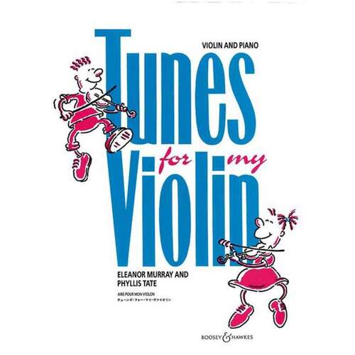 Murray/Tate - Tunes For My Violin Violin/Piano (Softcover Book)
