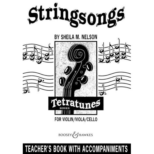 Stringsongs Teacher's Book for Viola, Cello, and Violin - Tetratunes Series by Sheila Mary Nelson, 28 Pages, Boosey & Hawkes