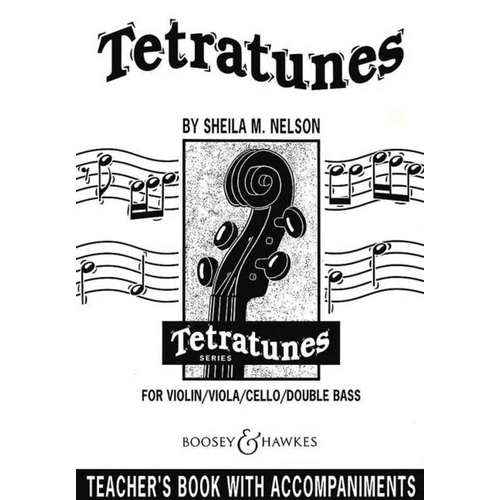 Tetratunes Teacher's Book for Strings by Sheila Nelson - 32 Pages, Boosey & Hawkes, Suitable for Violin, Viola, Cello, Double Bass