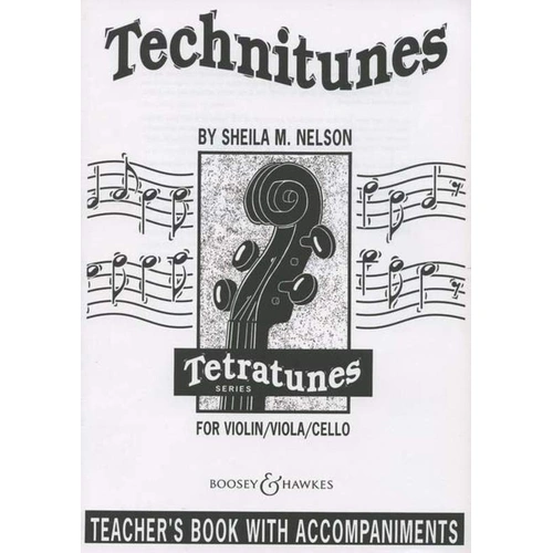Technitunes Teachers Book with Piano Accompaniment by Sheila Nelson, Tetratunes Series, 32 Pages, For Strings: Cello, Double Bass, Viola, Violin