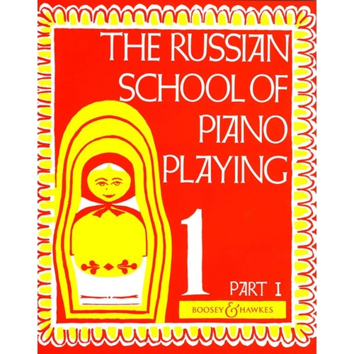 Russian School Of Piano Playing Book 1 Part 1 Book